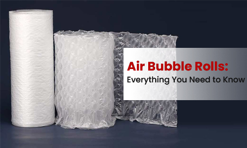 Air Bubble Rolls: Everything You Need to Know