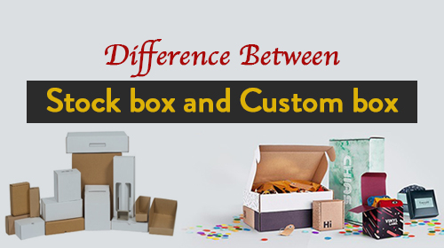 Stock Box And Custom Box