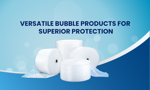 Versatile Bubble Products for Superior Protection